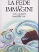 Cover of La fede e le sue immagini