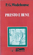 Cover of Presto e bene