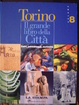 Cover of Torino il grande libro della città: Fatti, personaggi, curiosità - Vol. 8