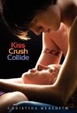 Cover of Kiss Crush Collide