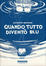 Cover of Quando tutto diventò blu