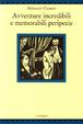 Cover of Avventure incredibili e memorabili peripezie