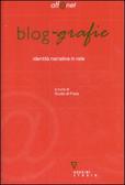 Blog-grafie Identità narrative in rete