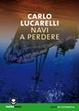 Cover of Navi a perdere