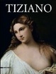 Cover of Tiziano. Catalogo della mostra (Roma, febbraio-giugno 2013)