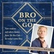 Cover of Bro on the Go