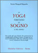 Cover of Lo yoga tibetano del sogno e del sonno