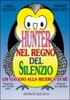 Cover of Hunter nel regno del silenzio