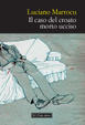 Cover of Il caso del croato morto ucciso