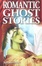 Cover of Romantic Ghost Stories