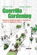 Cover of Guerrilla gardening. Manuale di giardinaggio e resistenza contro il degrado urbano