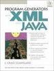 Cover of Program Generators with  XML and Java