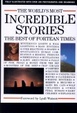 Cover of The World's Most Incredible Stories