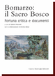 Cover of Bomarzo: il sacro bosco. Fortuna critica e documenti