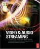 Cover of The Technology of Video and Audio Streaming, Second Edition
