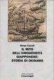 Cover of Il mito dell'omogeneità giapponese: storia di Okinawa
