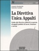 Cover of La Direttiva Unica Appalti