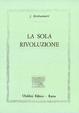 Cover of La sola rivoluzione
