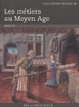 Cover of Les métiers au Moyen Age
