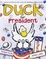 Cover of "Duck for President"