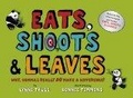 Eats, Shoots & Leaves