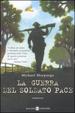 Cover of La guerra del soldato pace