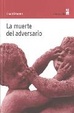 Cover of LA MUERTE DEL ADVERSARIO