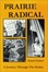 Cover of "Prairie Radical A Journey Through the Sixties"