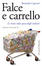 Cover of Falce e carrello