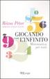 Cover of Giocando con l'infinito. Matematica per tutti