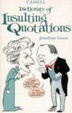 Cover of Cassell Dictionary of Insulting Quotations