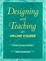 Cover of Designing and Teaching an On-Line Course