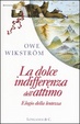Cover of La dolce indifferenza dell'attimo