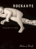 Rockabye : From Wild to Child