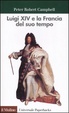 Cover of Luigi XIV e la Francia del suo tempo