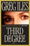 Third Degree : A Novel