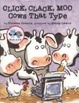 Cover of Click, Clack, Moo - Cows That Type