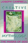 The Masks of God, Vol. 4 : Creative Mythology