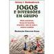 Cover of Jogos e diversão em grupo