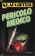Cover of Pericolo medico
