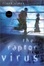 Cover of "The Raptor Virus"