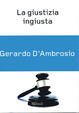 Cover of La giustizia ingiusta