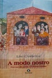 Cover of A modo nostro. Processo alle parole del dialetto triestino