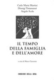 Cover of Il tempo della famiglia e dell'amore