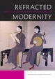 Cover of Refracted Modernity