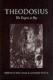 Theodosius : The Empire at Bay (Roman Imperial Biographies)