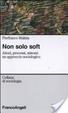 Cover of Non solo soft. Attori, processi, sistemi: un approccio sociologico
