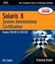 Cover of Solaris 8 Training Guide (310-011 and 310-012)