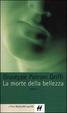 Cover of La morte della bellezza