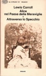 Alice nel Paese delle Meraviglie e Attraverso lo Specchio